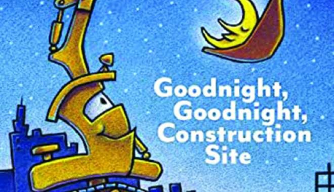 Goodnight Construction Site